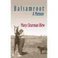 Balsamroot: A Memoir - Paperback