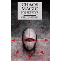 Chaos Magic For Skeptics - Paperback