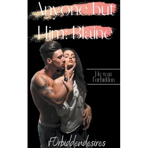Anyone But Him: Blaine - Paperback
