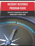 Incident Response Program Guide: Creating Standardized Incident Management Workflows - Paperback
