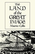 The Land of the Great Image: Historical Narrative - Paperback