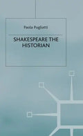 Shakespeare the Historian - Hardcover