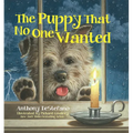 The Puppy That No One Wanted - Hardcover