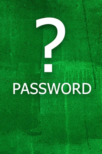 ? Password: The perfect book to keep all your password information together and secure with alphabetical tabs. - Paperback
