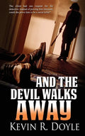 And the Devil Walks Away - Paperback