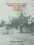 Richmond County, Virginia Marriage Records, 1854-1890, Annotated - Paperback