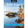 Moon San Juan Islands: Best Hikes, Local Spots, Weekend Getaways - Paperback