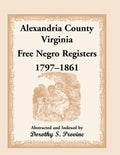 Alexandria County, Virginia Free Negro Register, 1797-1861 - Paperback