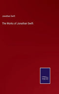 The Works of Jonathan Swift - Hardcover