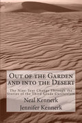 Out of the Garden and into the Desert: The Nine-Year Change Through the Stories of the Third Grade Curriculum - Paperback