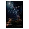 Four Day Planet & Lone Star Planet: Science Fiction Novels - Paperback