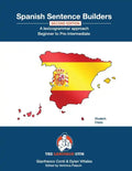 Spanish Sentence Builders - A Lexicogrammar approach: Spanish Sentence Builders - Beginner to Pre-intermediate - Paperback