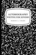 Autobiography Writing for Seniors - Paperback