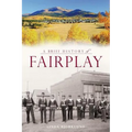 A Brief History of Fairplay - Paperback