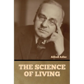 The Science of Living - Paperback