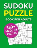 Sudoku Puzzle Book For Adults: 550+ Medium Puzzles - Paperback