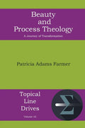 Beauty and Process Theology: A Journey of Transformation - Paperback