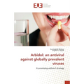 Arbidol: an antiviral against globally prevalent viruses - Paperback