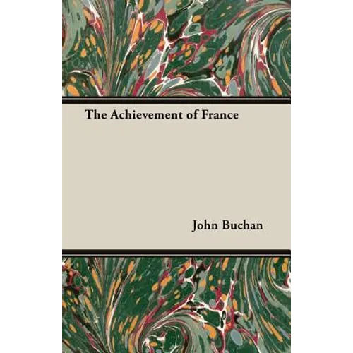 The Achievement of France - Paperback