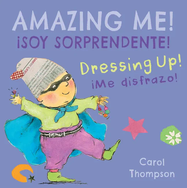 ¡Me Disfrazo!/Dressing Up!: ¡Soy Sorprendente!/Amazing Me! - Board Book