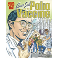 Jonas Salk and the Polio Vaccine - Paperback