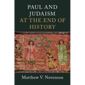 Paul and Judaism at the End of History - Hardcover