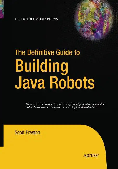 The Definitive Guide to Building Java Robots - Paperback