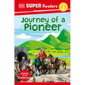 DK Super Readers Level 2 Journey of a Pioneer - Paperback