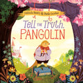 Tell the Truth, Pangolin - Hardcover