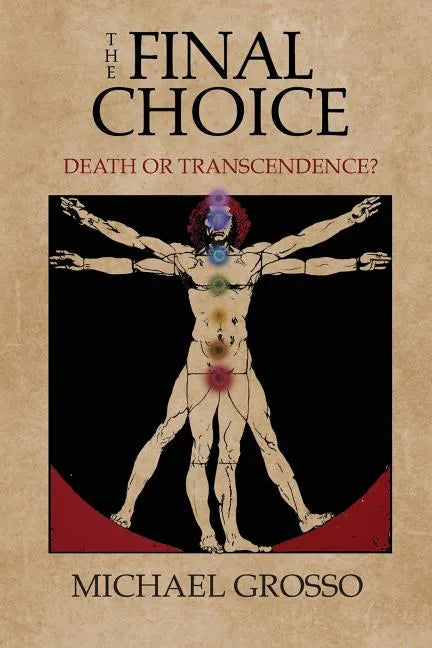 The Final Choice: Death or Transcendence? - Paperback