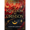 A Kingdom so Crimson - Hardcover