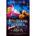 Apparitions, Aerobics, and Arson: A Bewitcher's Beach Paranormal Cozy Mystery #3 - Paperback