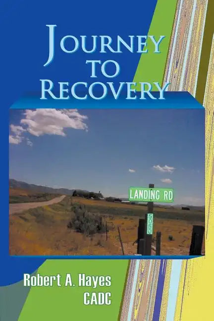 Journey to Recovery - Paperback