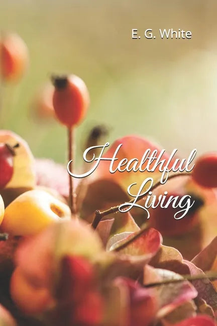 Healthful Living - Paperback