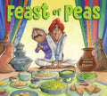 Feast of Peas - Hardcover