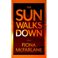 The Sun Walks Down - Library Binding
