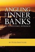 Angling the Inner Banks: An Ecosystemic Approach - Paperback