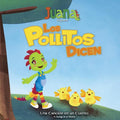 Los Pollitos Dicen - Little Chicks Say (Bilingual Spanish/English) - Paperback