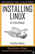 Installing Linux on a Dead Badger - Paperback