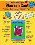 Plan in a Can! 4th & 5th Grades: Full Day Emergency Lesson Plans: Fall & Winter Theme - Paperback