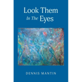 Look Them In The Eyes - Paperback