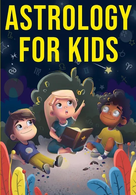 Astrology for Kids: A Fun Approach to Learning Star Signs - Paperback
