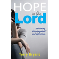 Hope In The Lord: overcoming discouragement and depression - Paperback