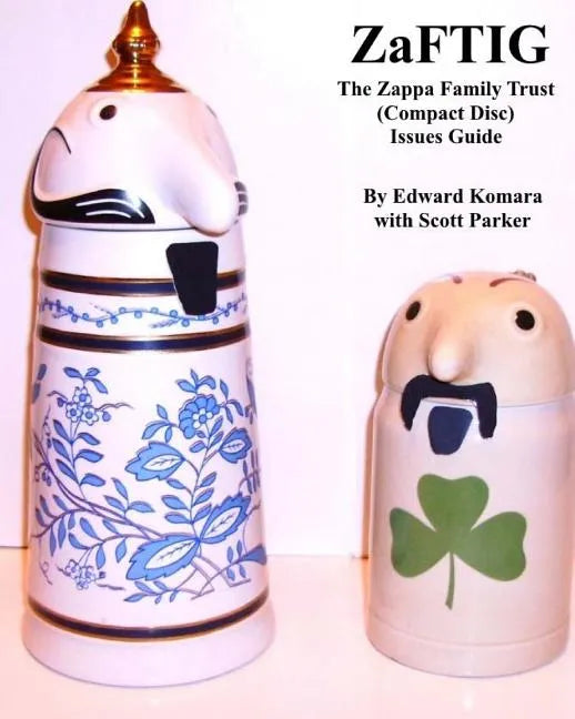 ZaFTIG - The Zappa Family Trust Issues Guide - Paperback