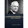 Joseph White Musser: A Mormon Fundamentalist - Paperback