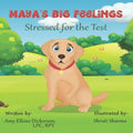 Maya's Big Feelings: Stressed for the Test - Paperback