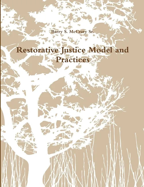 Restorative Justice Model and Practices - Paperback