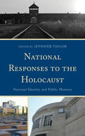 National Responses to the Holocaust: National Identity and Public Memory - Paperback