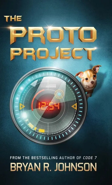 The Proto Project: A Sci-Fi Adventure of the Mind - Hardcover