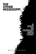 The Other Mississippi: A State in Conflict with Itself - Paperback